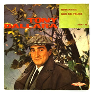 • Tony Dallara : ROMANTICA/ NON SEI FELICE