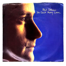 Load image into Gallery viewer, • Phil Collins : YOU CAN'T HURRY LOVE/ DO YOU KNOW, DO YOU CARE?
