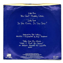 Load image into Gallery viewer, • Phil Collins : YOU CAN'T HURRY LOVE/ DO YOU KNOW, DO YOU CARE?

