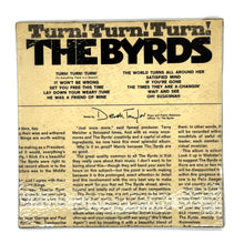 Load image into Gallery viewer, • Byrds, The : TURN! TURN! TURN! (TO EVERYTHING THERE IS A SEASON)/ EIGHT MILES HIGH
