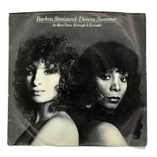 Load image into Gallery viewer, • Barbra Streisand/Donna Summer : NO MORE TEARS (ENOUGH IS ENOUGH)/ WET
