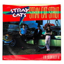 Load image into Gallery viewer, Stray Cats : STRAY CAT STRUT/ YOU DON'T BELIEVE ME

