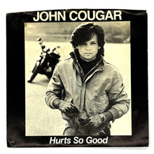 Load image into Gallery viewer, John Cougar : HURTS SO GOOD/ CLOSE ENOUGH
