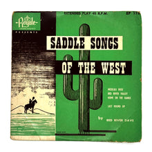 Load image into Gallery viewer, Red River Dave : SADDLE SONGS OF THE WEST EP
