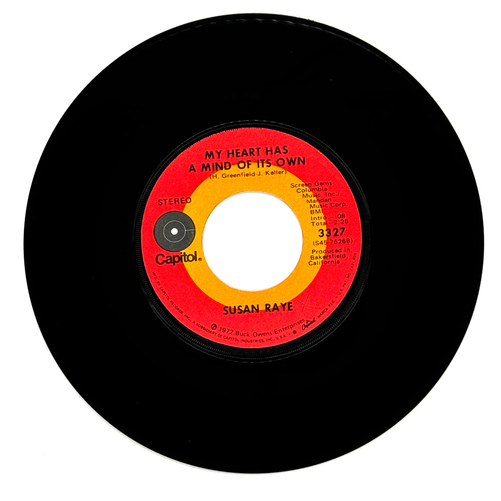 Susan Raye : MY HEART HAS A MIND OF ITS OWN/ YOU'LL NEVER MISS THE WATER (TILL THE WELL RUNS DRY)