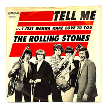 Load image into Gallery viewer, Rolling Stones, The : TELL ME (YOU'RE COMING BACK)/ I JUST WANT TO MAKE LOVE TO YOU
