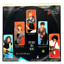 Load image into Gallery viewer, Go-Go's : TURN TO YOU/ I'M WITH YOU

