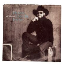 Load image into Gallery viewer, Hank Williams, Jr. : HEAVEN CAN&#39;T BE FOUND/ THE DOCTOR&#39;S SONG
