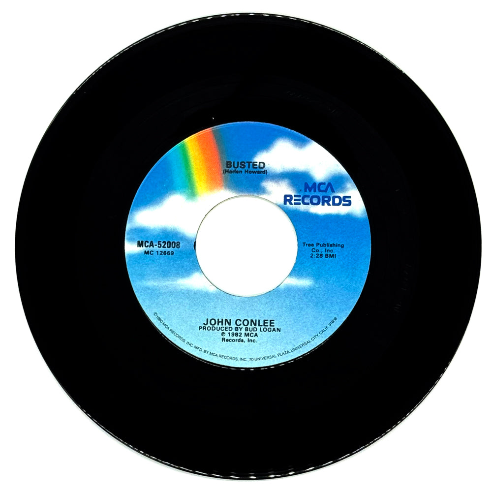 John Conlee : BUSTED/ I'D RATHER HAVE WHAT WE HAD