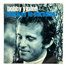 Load image into Gallery viewer, Bobby Vinton : HALFWAY TO PARADISE/ KRISTIE
