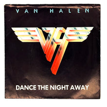 Load image into Gallery viewer, • Van Halen : DANCE THE NIGHT AWAY/ OUTTA LOVE AGAIN
