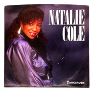 Natalie Cole : DANGEROUS/ LOVE IS ON THE WAY