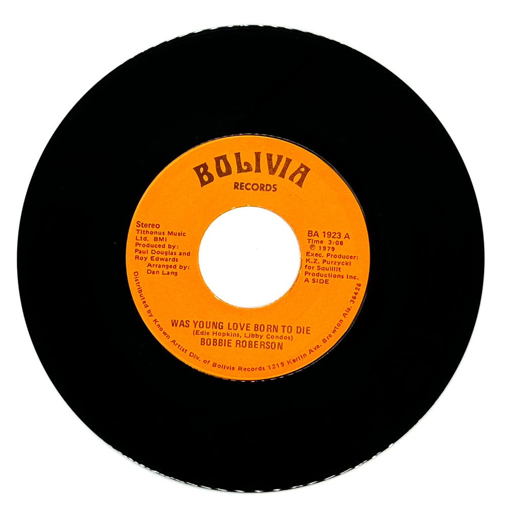 Bobbie Roberson : WAS YOUNG LOVE BORN TO DIE/ WHILE HE'S MAKING LOVE I'M MAKING BELIEVE