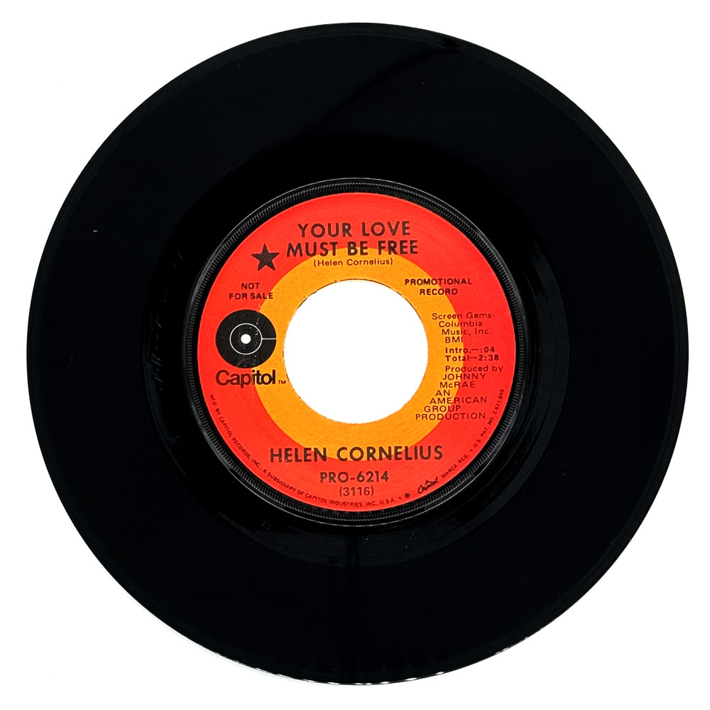 Helen Cornelius : YOUR LOVE MUST BE FREE/ YOU'RE TOO MUCH FOR ME