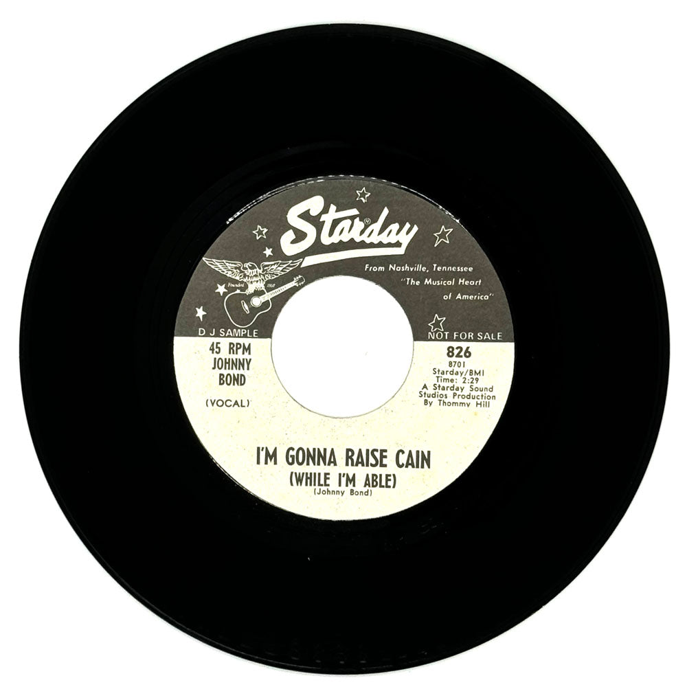 Johnny Bond : I'M GONNA RAISE CAIN (WHILE I'M ABLE)/ BOTTOM OF THE BOTTLE