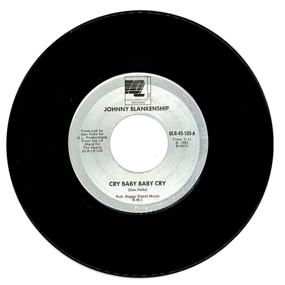 Johnny Blankenship : CRY BABY BABY CRY/ HARD ON THE HEART