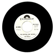 Bells, The : FOR BETTER FOR WORSE/ TO KNOW YOU IS TO LOVE YOU