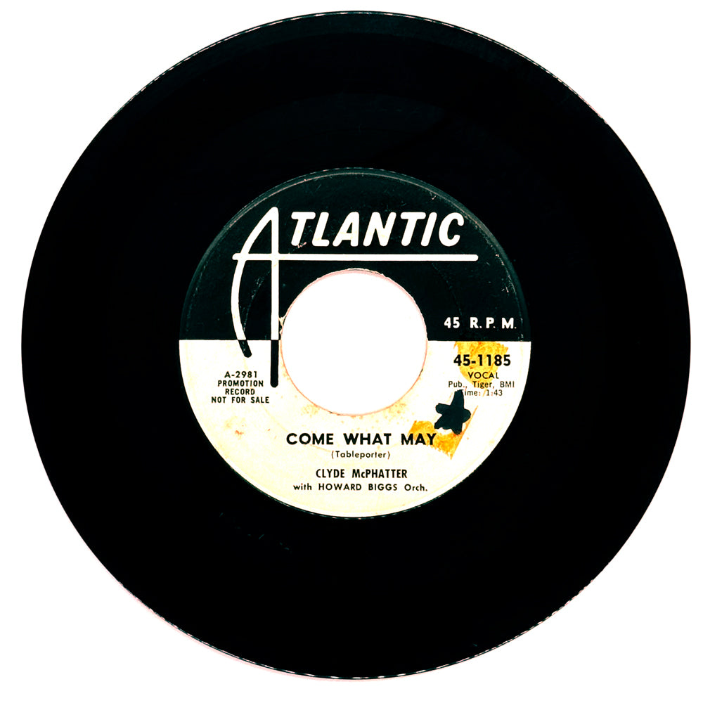 Clyde McPhatter : COME WHAT MAY/ LET ME KNOW
