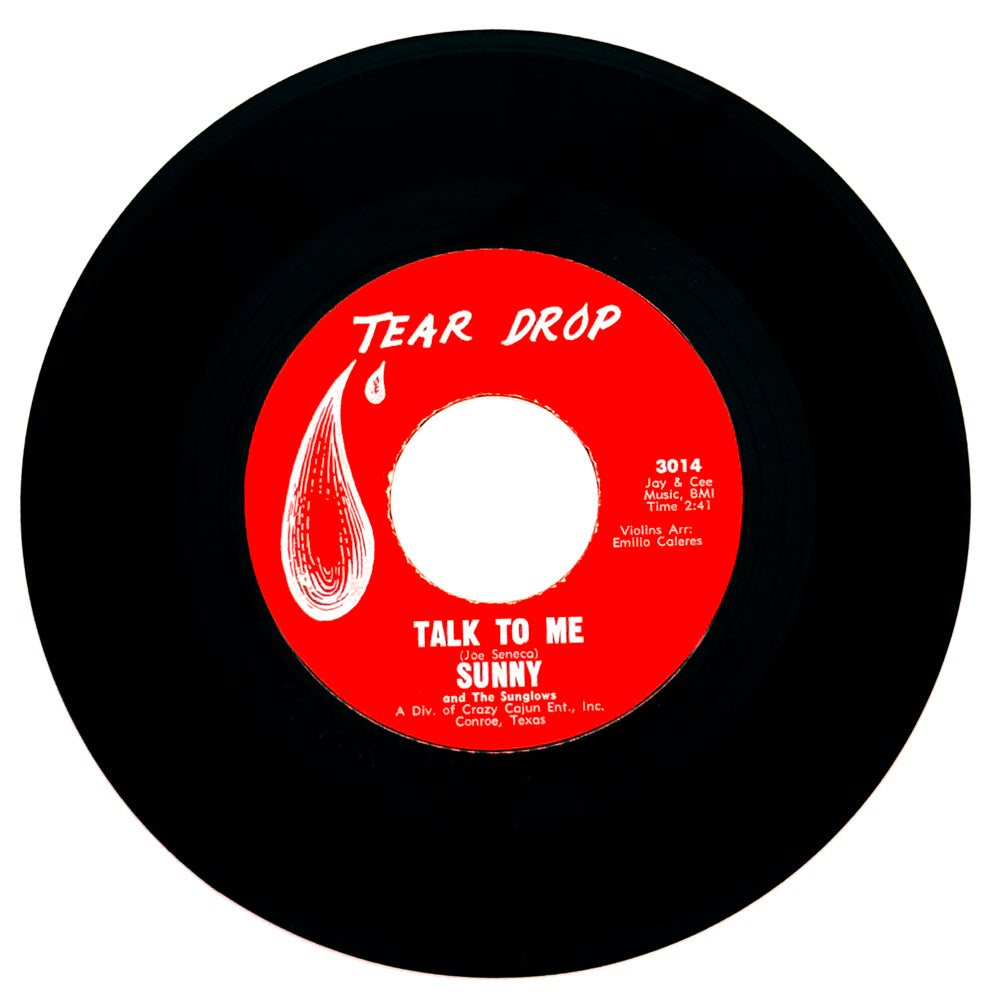 Sunny And The Sunglows : TALK TO ME/ Sunny And The Sunliners : EVERY WEEK EVERY MONTH EVERY YEAR