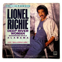 Load image into Gallery viewer, • Lionel Richie : DEEP RIVER WOMAN/ BALLERINA GIRL
