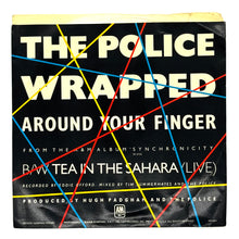 Load image into Gallery viewer, • Police, The : WRAPPED AROUND YOUR FINGER/ TEA IN THE SAHARA (LIVE)
