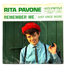 Load image into Gallery viewer, Rita Pavone : REMEMBER ME/ JUST ONCE MORE
