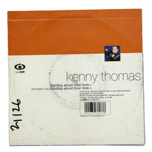 Load image into Gallery viewer, Kenny Thomas : THINKING ABOUT YOUR LOVE/ THINKING ABOUT YOUR LOVE (LONSDALE MIX)
