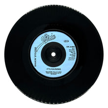 Load image into Gallery viewer, Shakin&#39; Stevens : IT&#39;S RAINING/ YOU AND I WERE MEANT TO BE
