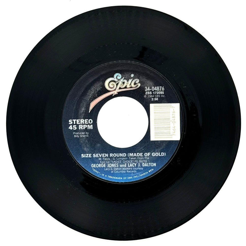 George Jones And Lacy J. Dalton : SIZE SEVEN ROUND (MADE OF GOLD)/ George Jones And Janie Fricke : ALL I WANT TO DO IN LIFE