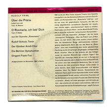 Load image into Gallery viewer, Rudolf Schock : UBER DIE THE PRARIE/ O ROSEMARIE, ICH LIEB' DICH!

