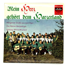 Load image into Gallery viewer, Harzer Bergsanger, Die : MEIN HERZ GEHORT DEM HARZERLAND
