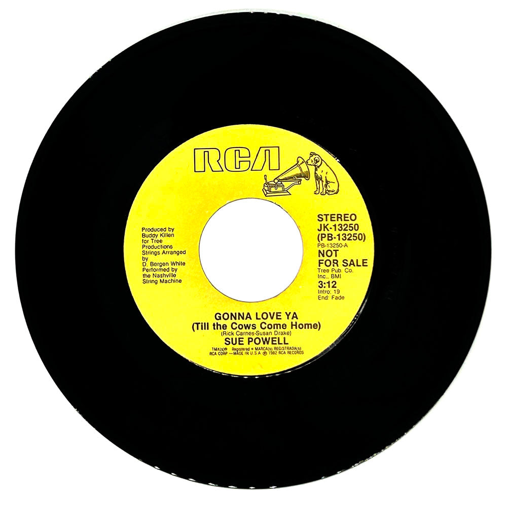 Sue Powell : GONNA LOVE YA (TILL THE COWS COME HOME)/ GONNA LOVE YA (TILL THE COWS COME HOME)