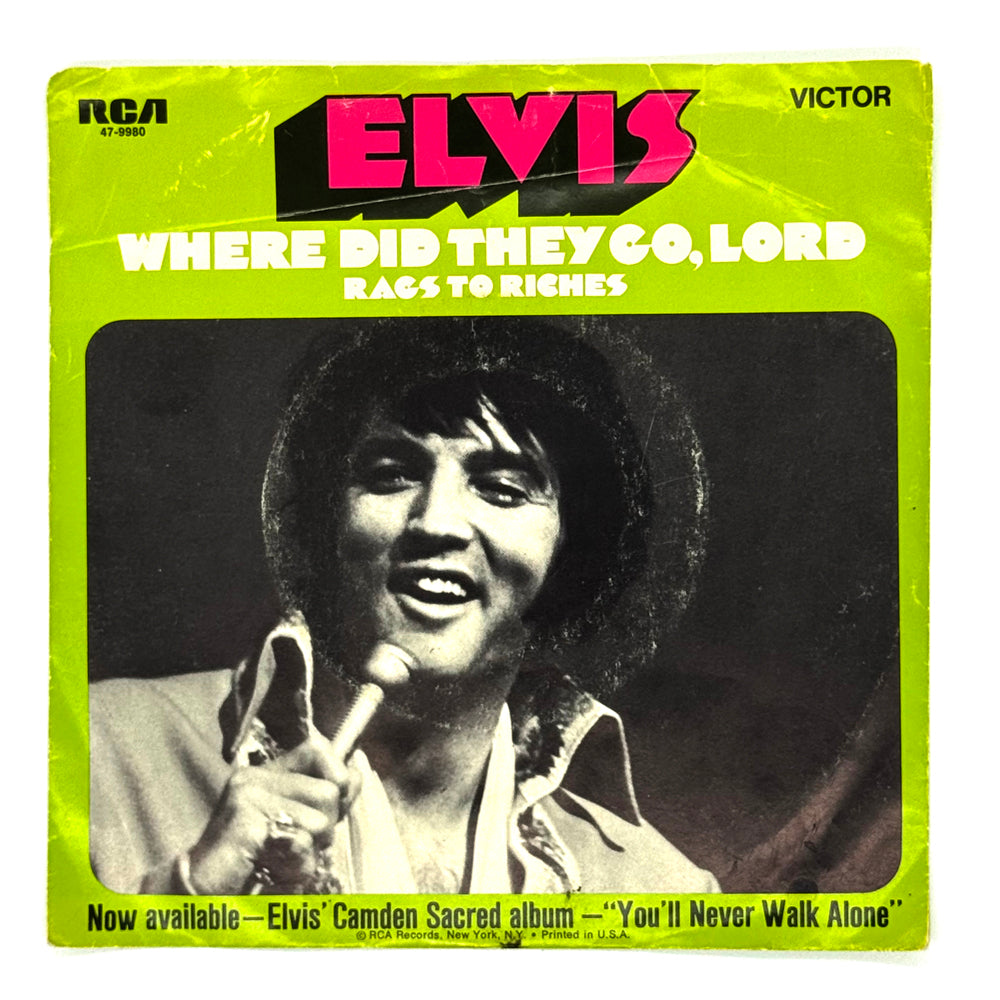 Elvis Presley : WHERE DID THEY GO, LORD/ RAGS TO RICHES