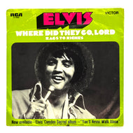 Elvis Presley : WHERE DID THEY GO, LORD/ RAGS TO RICHES