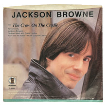Load image into Gallery viewer, Jackson Browne : SOMEBODY'S BABY/ Jackson Browne, Graham Nash &amp; David Lindley : THE CROW ON THE CRADLE
