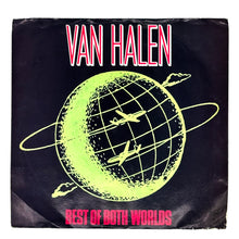 Load image into Gallery viewer, • Van Halen : BEST OF BOTH WORLDS (EDIT)/ BEST OF BOTH WORLDS (LIVE)
