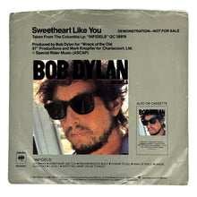 Load image into Gallery viewer, Bob Dylan : SWEETHEART LIKE YOU/ SWEETHEART LIKE YOU
