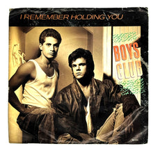 Load image into Gallery viewer, • Boys Club : I REMEMBER HOLDING YOU/ IT&#39;S ALRIGHT
