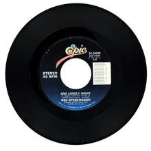 Load image into Gallery viewer, REO Speedwagon : ONE LONELY NIGHT/ WHEELS ARE TURNIN&#39;
