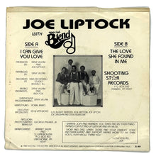 Load image into Gallery viewer, Joe Liptock with Special Blends : I CAN GIVE YOU LOVE/ THE LOVE SHE FOUND IN ME
