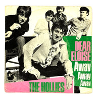 Hollies, The : DEAR ELOISE/ AWAY AWAY AWAY