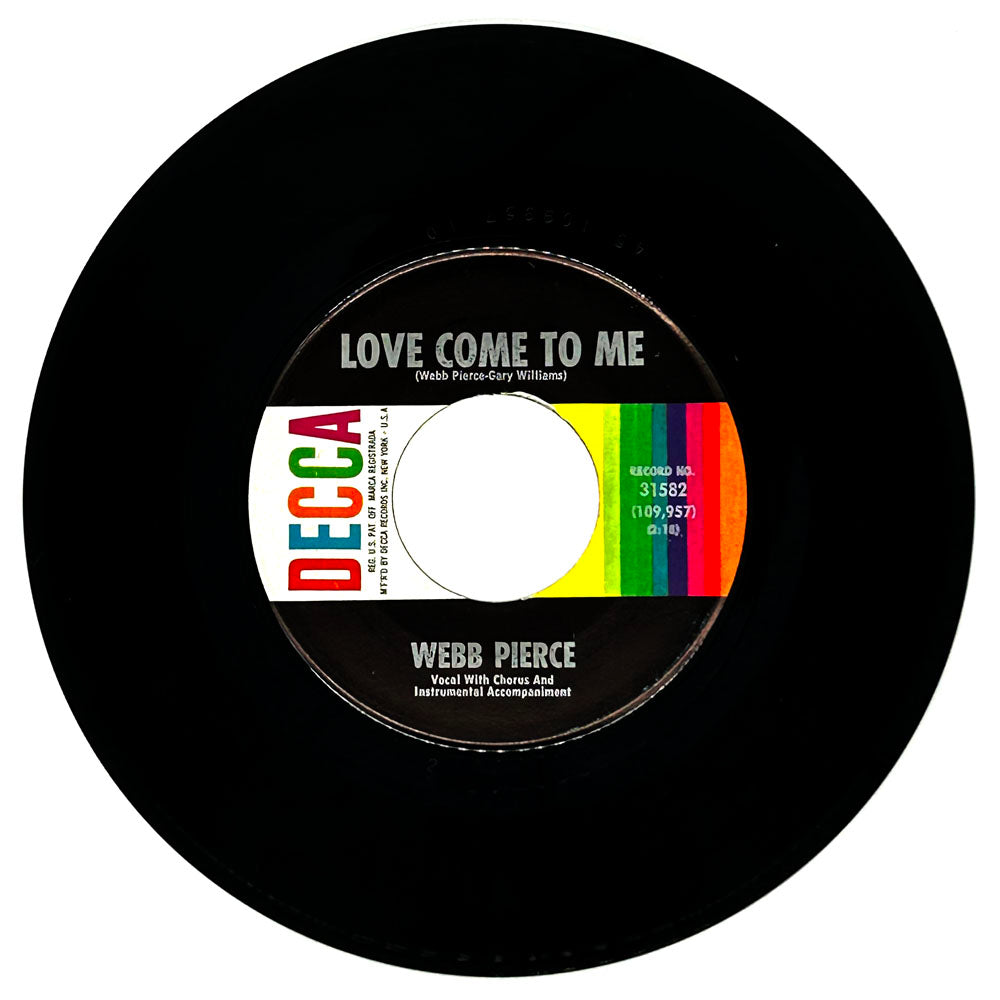 Webb Pierce : LOVE COME TO ME/ WAITING A LIFETIME