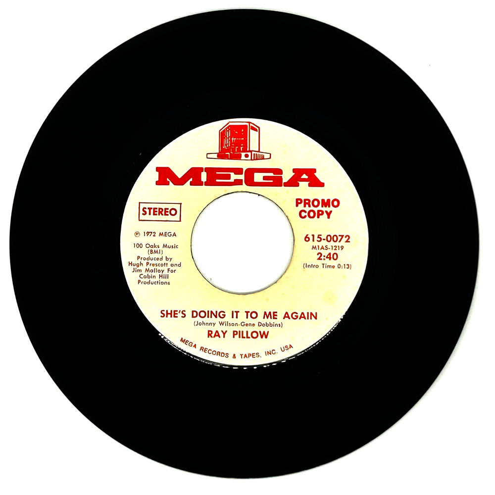 Ray Pillow : SHE'S DOING IT TO ME AGAIN/ SHE'S DOING IT TO ME AGAIN
