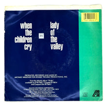 Load image into Gallery viewer, White Lion : WHEN THE CHILDREN CRY/ LADY OF THE VALLEY
