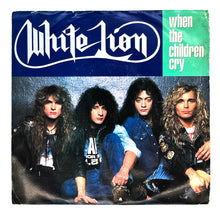 Load image into Gallery viewer, White Lion : WHEN THE CHILDREN CRY/ LADY OF THE VALLEY
