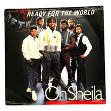 Load image into Gallery viewer, Ready For The World : OH SHEILA/ I'M THE ONE WHO LOVES YOU
