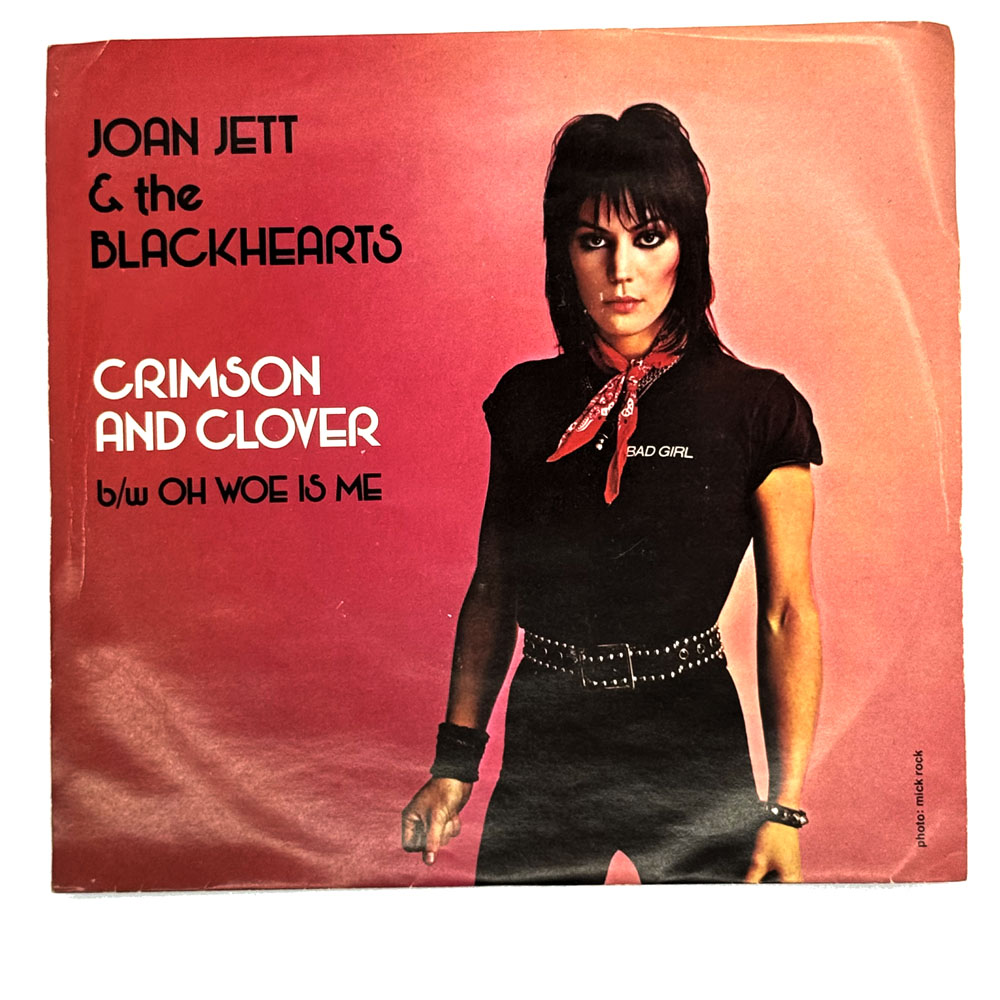 Joan Jett & The Blackhearts : CRIMSON AND CLOVER/ OH WOE IS ME