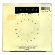 Load image into Gallery viewer, Belinda Carlisle : CIRCLE IN THE SAND/ WE CAN CHANGE
