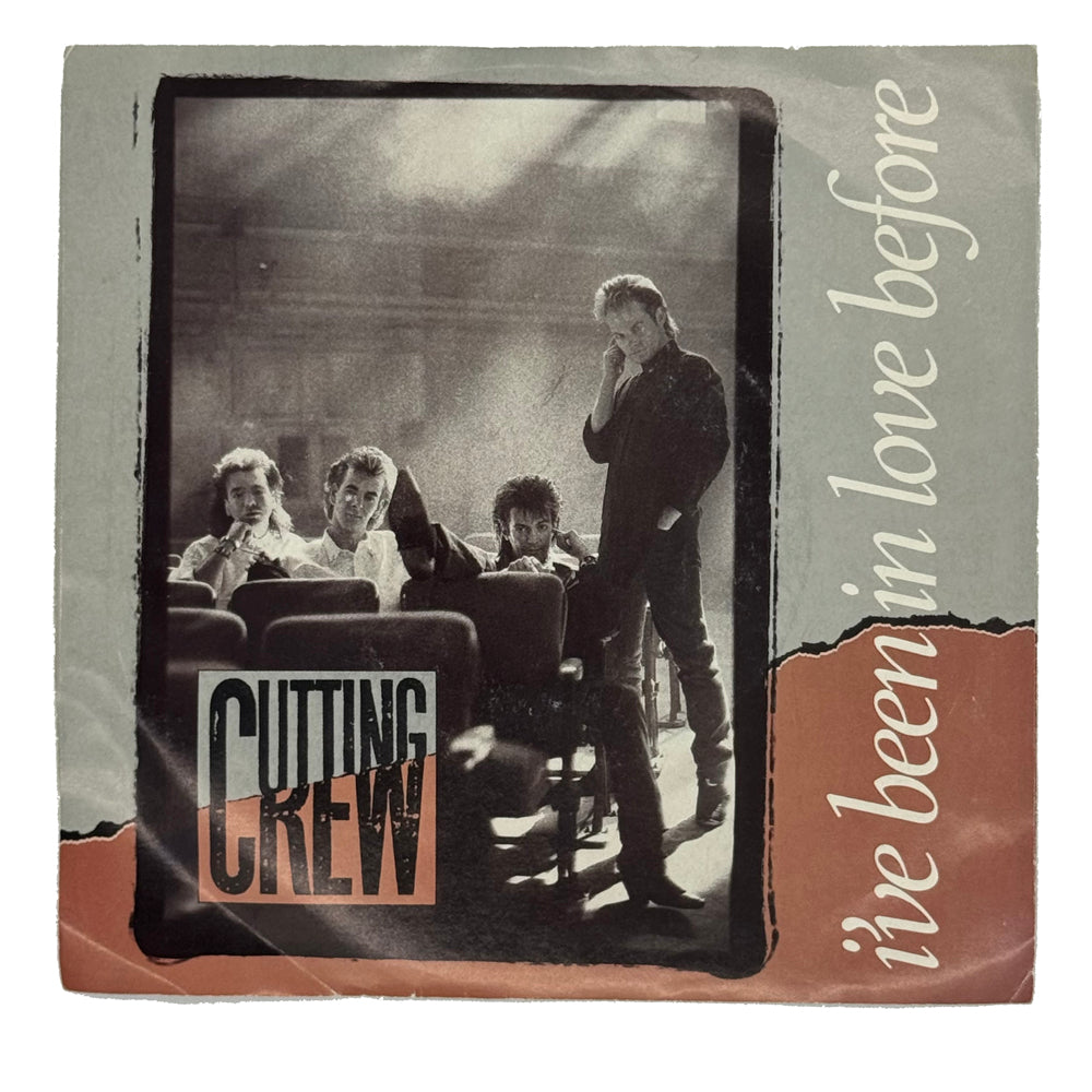 Cutting Crew : I'VE BEEN IN LOVE BEFORE/ LIFE IN A DANGEROUS TIME