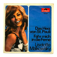 Load image into Gallery viewer, Liselotte Malkowsky : DAS HERZ VON ST. PAULI/ FAHR MICH IN DIE FERNE
